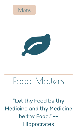Food Matters   "Let thy Food be thy Medicine and thy Medicine be thy Food." -- Hippocrates  More